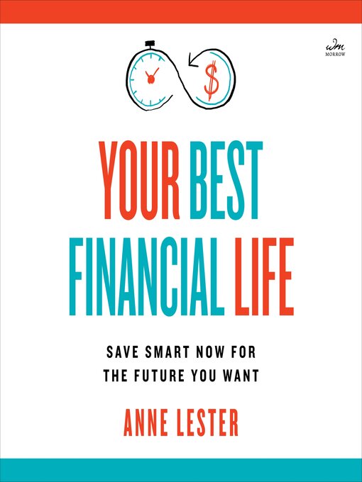 Title details for Your Best Financial Life by Anne Lester - Wait list